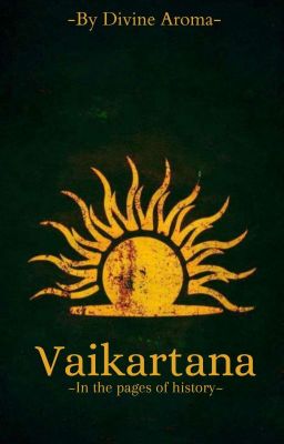 🔸Vaikartana: In the pages of History🔸