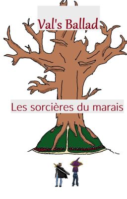 Val's Ballad: Les sorcières du marais