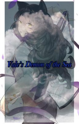 Vale's Demon of the Sea {Request} (Blake X Reader)