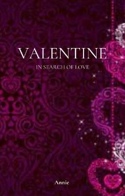 VALENTINE: In Search Of Love