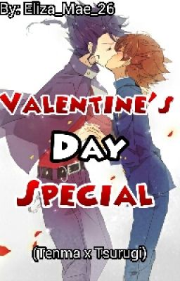 Valentine's Day Special (Tenma x Tsurugi) [COMPLETED]