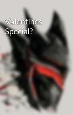Valentines Special?
