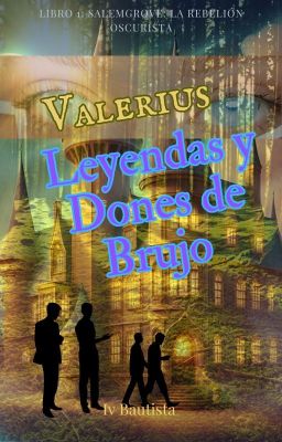 Valerius: Leyendas y Dones de Brujo