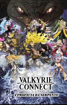 Valkyrie Connect 2 - A Profecia da Serpente (Fanfic)