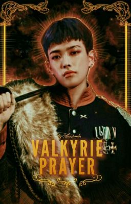 VALKYRIE PRAYER ʰᵒⁿᵍʲᵒᵒⁿᵍ