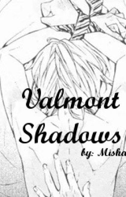 Valmont Shadows (Yaoi Story)