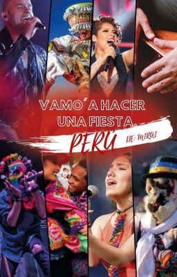 ✧ Vamo' a hacer una fiesta, Perú ✧