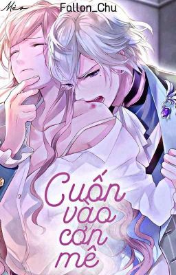 [Vampire] Cuốn Vào Cơn Mê-Fallon_Chu