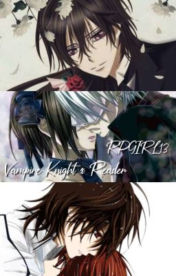 Vampire Knight X Reader