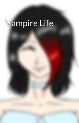 Vampire Life