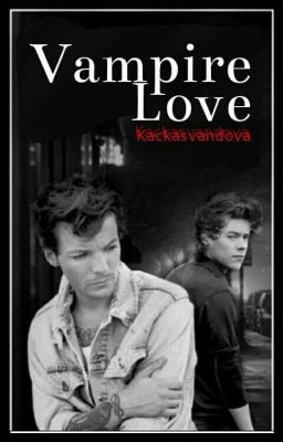 Vampire Love||Larry Stylinson