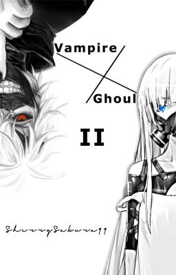 Vampire X Ghoul (II)