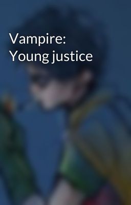 Vampire: Young justice