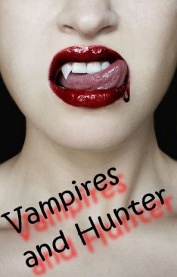 Vampires and hunter