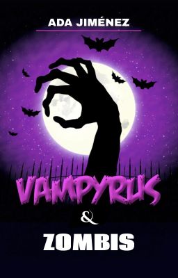 Vampyrus y Zombis ©