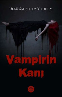 VAMPİRİN KANI (kitap oldu)