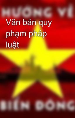 Văn bản quy phạm pháp luật