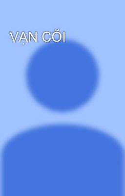 VẠN CÕI