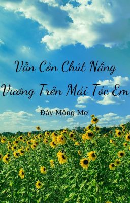 Vẫn Còn Chút Nắng Vương Trên Mái Tóc Em