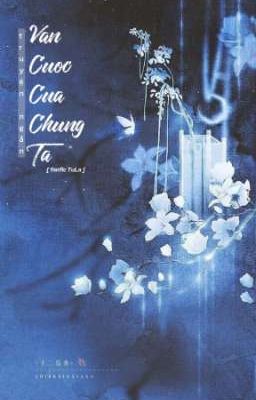 Ván Cược Của Chúng Ta [ TuLa ]