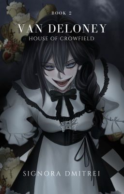 Van Deloney: House Of Crowfield [[BOOK TWO]]