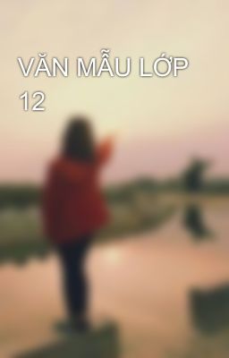 VĂN MẪU LỚP 12