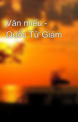 Văn miếu - Quốc Tử Giám