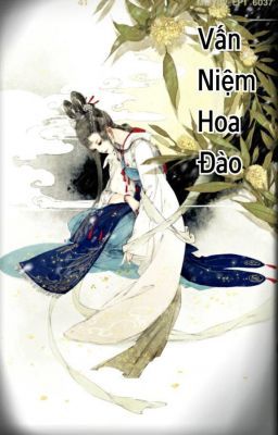 Vấn Niệm Hoa Đào