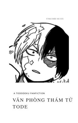 Văn phòng thám tử Tode; Tododeku