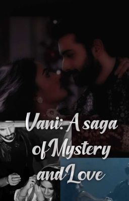 Vani : A saga of Mystery and Love