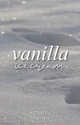 vanilla ice cream | ✔︎