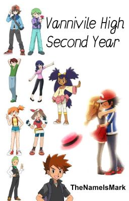 Vaniville High - Second Year (An Amourshipping Fanfiction) #Wattys2015