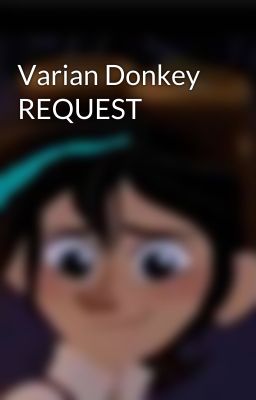 Varian Donkey REQUEST 