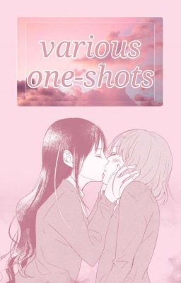 Various One-Shots {DISCONTINUED}