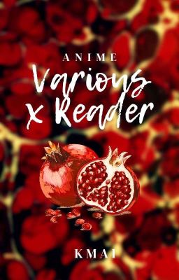 VARIOUS X READER | ANIME ger