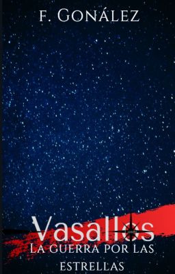 Vasallos: La guerra por las estrellas