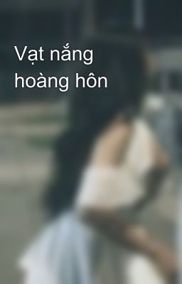 Vạt nắng hoàng hôn