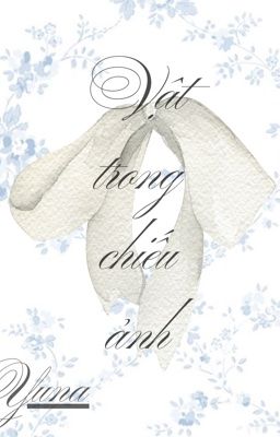 Vật trong chiếu ảnh[Minsung]