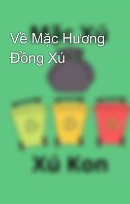 Về Mặc Hương Đồng Xú