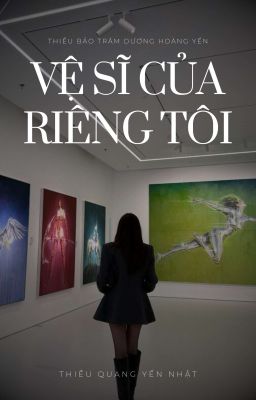 Vệ Sĩ Của Riêng Tôi