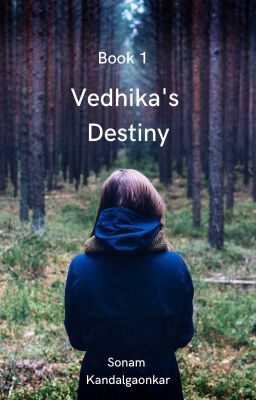 Vedhika's Destiny-Book 1(Published on Amazon Kindle)