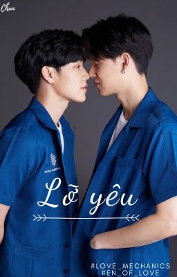 [VeeMark/ YinWar] Love Mechanics (En of Love) Lỡ yêu