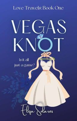 Vegas Knot (✔️) | Love Travels #1