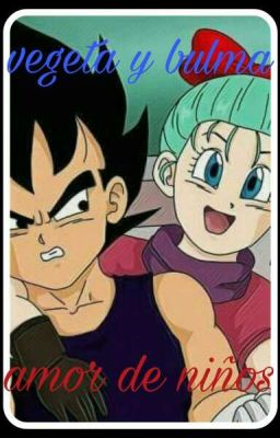 vegeta y bulma amor de niños