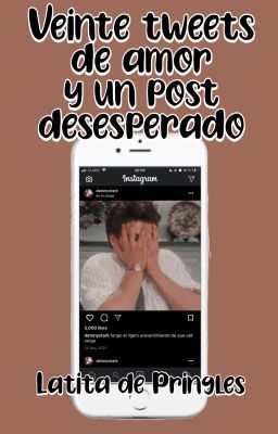 Veinte tweets de amor y un post desesperado