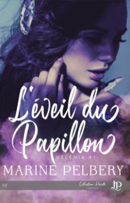 Vélénia T1, L'éveil du papillon [sous-contrat d'édition]