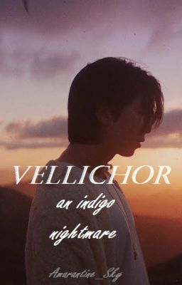 VELLICHOR : an indigo nightmare (Namjoon)