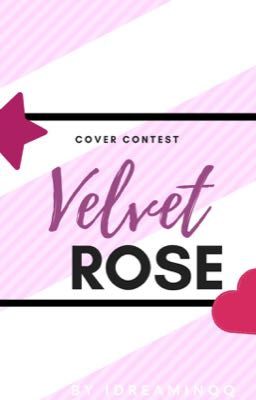 💕 Velvet Rose 💕 | Cover Contest  💞Open💞