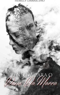 Vendida Para o Dono Do Morro - Livro I