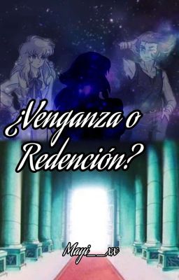 ¿Venganza O Redención? (Saint Seiya - AU)